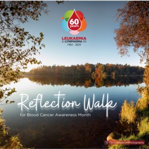 Reflection Walk for Blood Cancer Awareness Month